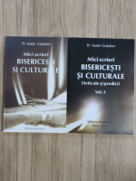 Vasile Grajdian - Mici scrieri bisericesti si culturale (2 volume)