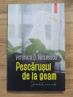 Veronica D. Niculescu - Pescarusul de la geam. Jurnalul unui cuib