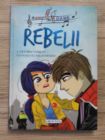 Victoria Vazquez - Rebelii