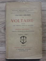 Voltaire - Ouevres choisies (volumul 1)