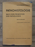 A. Bienengraber - Pathohistologie. Nach den prinzipien der pathologie