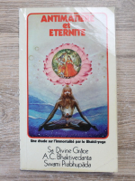 A. C. Bhaktivedanta - Antimatiere et eternite. Une erude sur l'immortallite par le Bhakti-Yoga