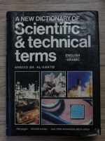 A new dictionary of scientific and technical terms. English-arabic, with illustrations