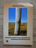 Agiemin Baubec - Gramatica limbii turce contemporane