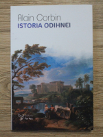 Alain Corbin - Istoria odihnei