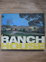 Alan Hess - The ranch house