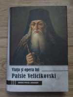 Andronic Popovici - Viata si opera lui Paisie Velicikovski