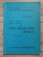 Ath. Trutia - Lucrari practice de Spectroscopie optica