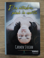 Carmen Stoian - Din octombrie pana in martie