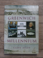 Clive Aslet - Greenwich Millennium