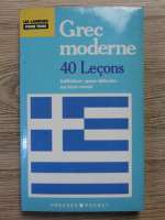Constantin Deliyannis - Grec moderne en 40 lecons