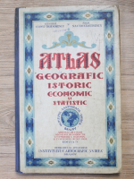 Constantin Teodorescu - Atlas geografic, istoric, economic si statistic (1935)