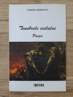 Cornel Dimovici - Tenebrele exilului. Poezii