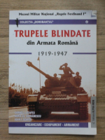 Cornel I. Scafes - Trupele Blindate din Armata Romana 1919-1947