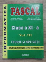 Anticariat: Cristian Udrea - Pascal. Teorie si aplicatii, clasa a XI-a