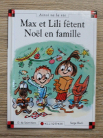 D. de Saint Mars - Max et Lili fetent noel en famille