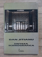 Dan Jitianu - Sinteza scenografica