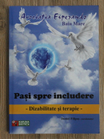Daniel Filipas - Pasi spre includere. Dizabilitate si terapie