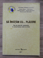 Ecaterina Vrasmas - Sa invatam cu placere. Fise de exercitii logopedice in comunicarea orala si scrisa