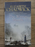 Elizabeth Chadwick - The winter mantle