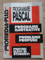 Anticariat: F. Boian - Programare Pascal. Programe ilustrative. Probleme propuse pentru elevi si studenti