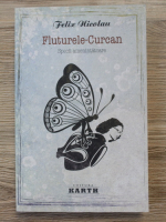 Felix Nicolau - Fluturele-Curcan. Specii amenintatoare