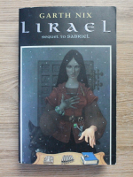 Anticariat: Garth Nix - Lirael, daughter of the Clayr