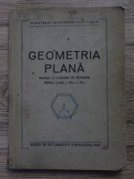 Geometria plana. Manual si culegere de probleme pentru clasa a VIII-a si IX-a (1952)