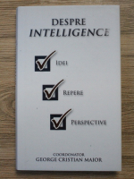 George Maior - Despre intelligence