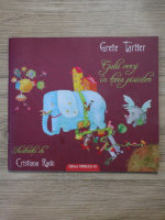 Grete Tartler - Gulii verzi in tara pisicilor