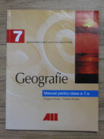 Grigore Posea - Geografie. Manual pentru clasa a VII-a