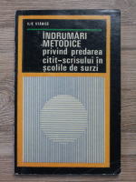 Ilie Stanica - Indrumari metodice privind predarea citit-scrisului in scolile de surzi