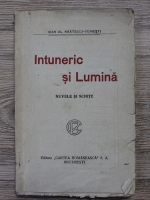 Ioan Alexandru Bratescu Voinesti - Intuneric si Lumina. Nuvele si schite (aprox 1920)