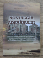 Ion Bujgoi - Nostalgia adevarului. Primarul care impreuna cu cetatenii urbei a pus bazele orasului modern industrial de la Marea Neagra, numit Navodari