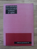 Ion Madalin Onisoara - Ierburi si spini