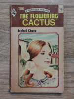 Isobel Chace - The flowering cactus