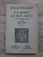 Anticariat: Jean Frappier - La mort le roi artu