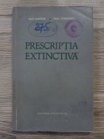 Jean Mateias, Paul Cosmovici - Prescriptia extinctiva