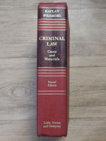 John Kaplan, Robert Weisberg - Criminal law. Cases and materials