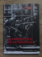La Seconde Guerre Mondiale. 1944, La liberation de la Pologne