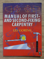 Les Goring - Manual of first and second-fixing carpentry