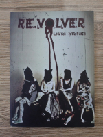 Livia Stefan - Revolver