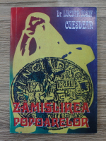 Lucian Iosif Cuesdean - Zamislirea popoarelor 