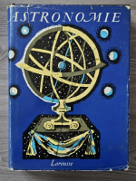 Lucien Radaux - Larousse. Astronomie. Les Astres, L'Univers (1948)
