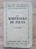 Mazo de la Roche - Les whiteoaks de Jalna (1940)