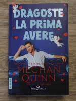Meghan Quinn - Dragoste la prima avere