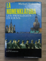 Michael Voslensky - La nomenklatura. Les privilegies en U. R. S. S.