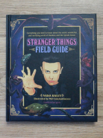 Nadia Bailey - Stranger things. Field guide