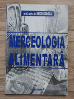 Neicu Bologa - Merceologia alimentara