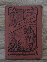 Nicolae Dobrescu - Viata si faptele lui Antim Ivireanul. Mitropolitul Ungrovlahiei (1910)